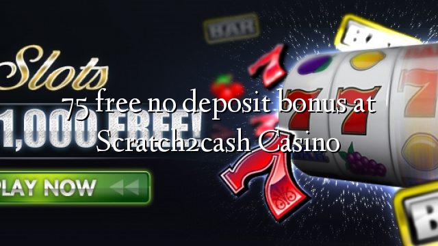 Free cash bonus no deposit casino uk 2018